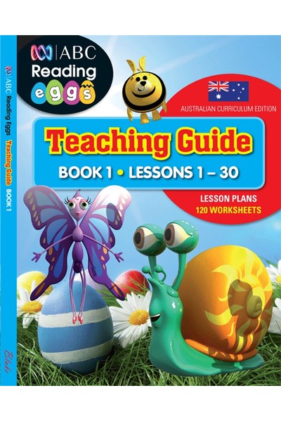 ABC Reading Eggs - Teaching Guide: Book 1 (Lessons 1-30)
