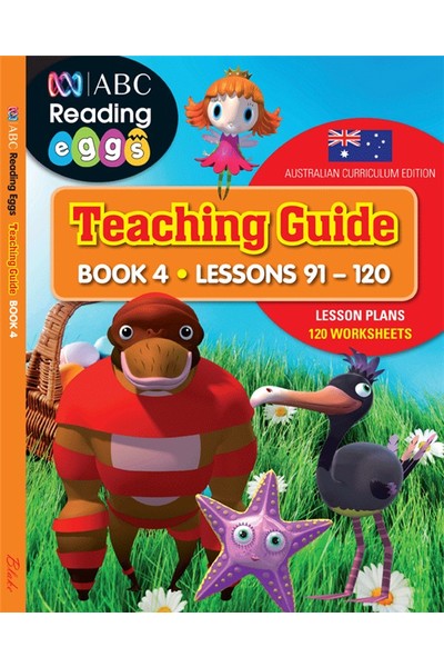 ABC Reading Eggs - Teaching Guide: Book 4 (Lesson 91- 120)