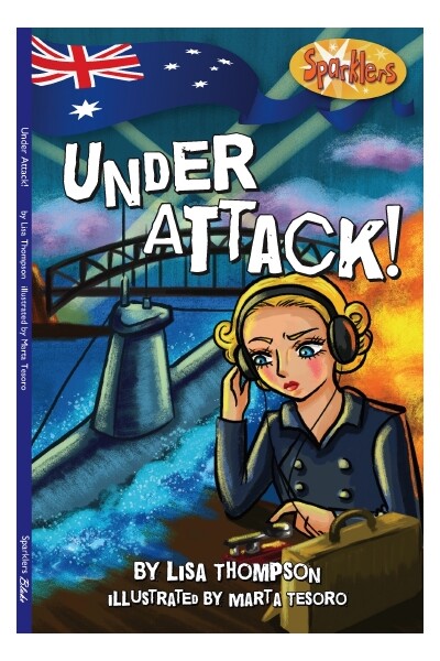 Sparklers - Australian History: Set 2 - Under Attack
