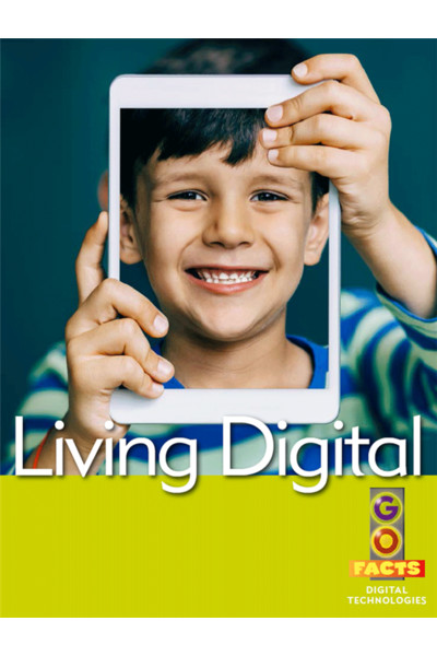 Go Facts - Digital Technologies: Living Digital