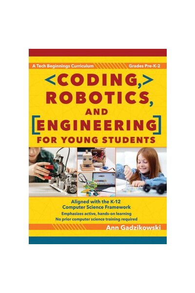 Coding, Robotics & Engineering for Young Students - Grades Pre K - 2