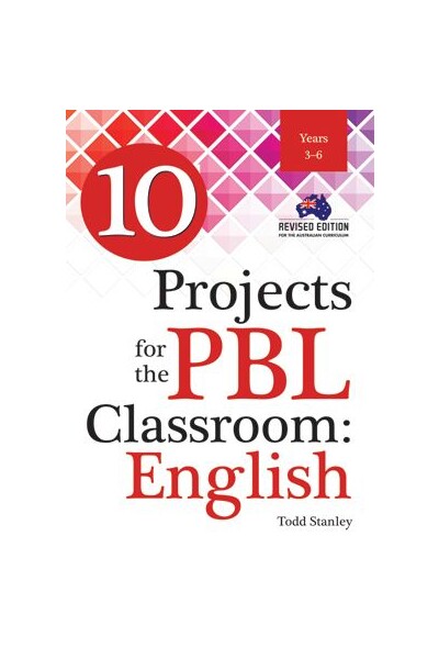10 Projects for the PBL Classroom: English