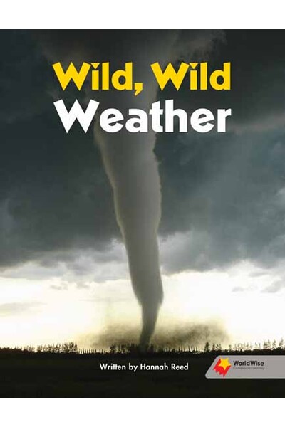 Flying Start to Literacy: WorldWise - Wild, Wild Weather