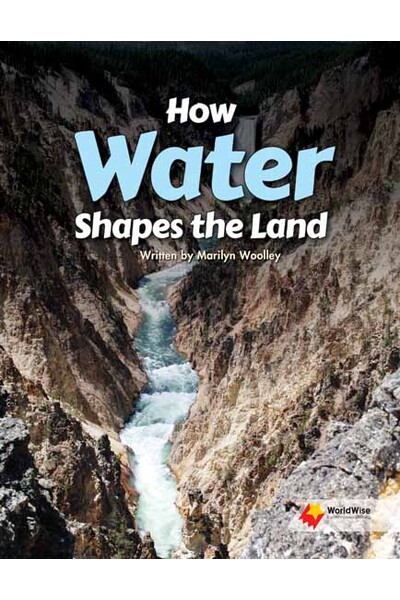 Flying Start to Literacy: WorldWise - How Water Shapes the Land