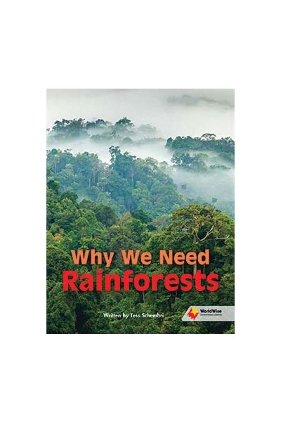 Flying Start to Literacy: WorldWise - Why We Need Rainforests
