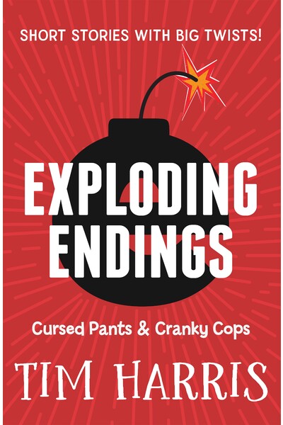 Exploding Endings 3: Cursed Pants & Cranky Cops