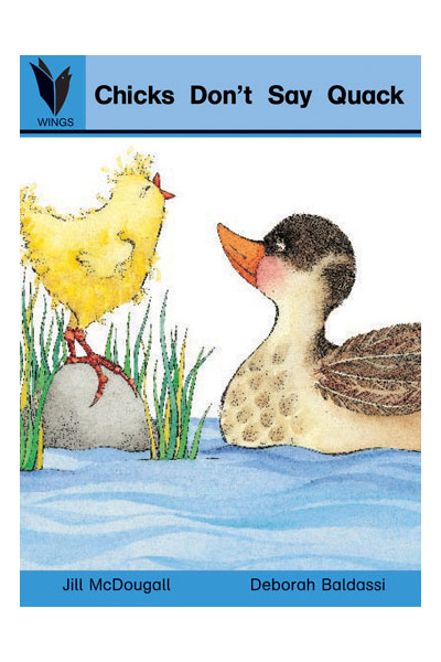 WINGS Big Books - Chicks Don't Say Quack