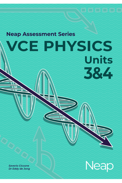 Neap Assessment Series - VCE Units 3 & 4: Physics