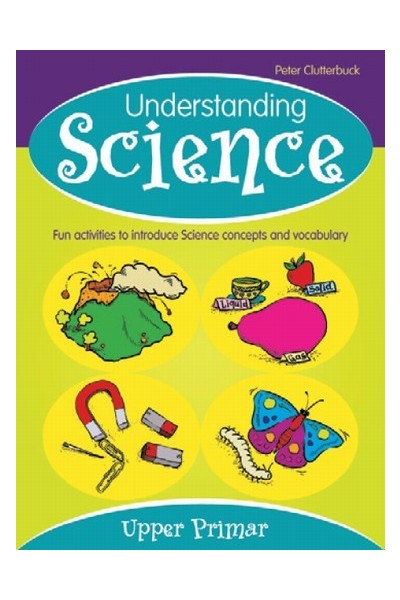 Understanding Science - Upper Primary