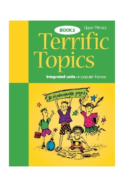 Terrific Topics - Upper Primary: Book 2