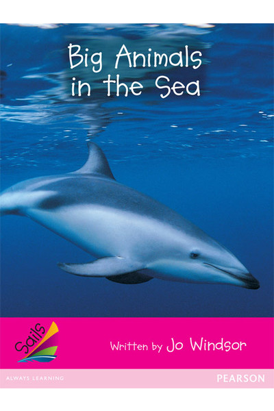 Sails - Emergent Level (Magenta): Big Animals in the Sea (Reading Level 1 / F&P Level A)