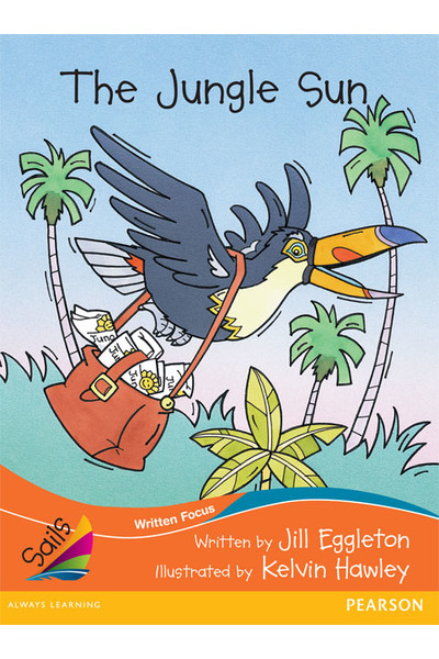 Sails - Fluency Level, Set 1 (Orange): The Jungle Sun (Reading Level 22 / F&P Level M)