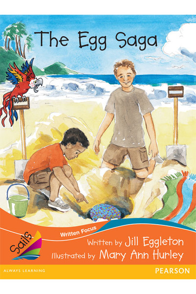 Sails - Fluency Level, Set 1 (Orange): The Egg Saga (Reading Level 21 / F&P Level L)
