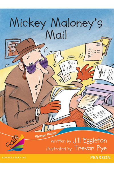 Sails - Fluency Level, Set 1 (Orange): Mickey Maloney's Mail (Reading Level 19 / F&P Level K)