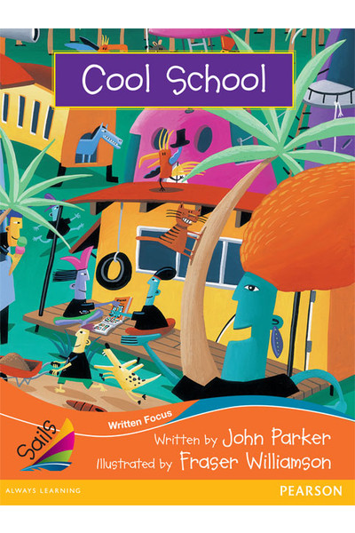 Sails - Fluency Level, Set 2 (Orange): Cool School (Reading Level 28+ / F&P Level S)