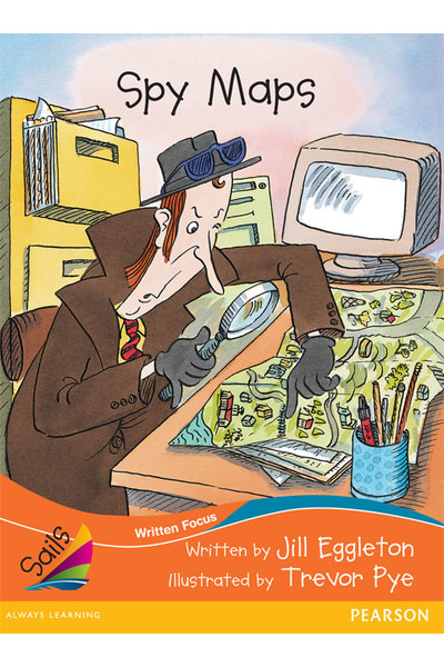 Sails - Fluency Level, Set 2 (Orange): Spy Maps (Reading Level 28+ / F&P Level S)