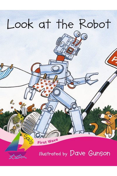 First Wave - Set 2: Look at the Robot (Reading Level 2 / F&P Level B)