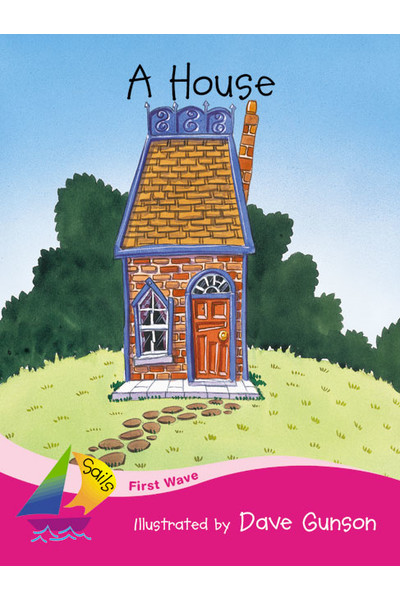First Wave - Set 2: A House (Reading Level 1 / F&P Level A)