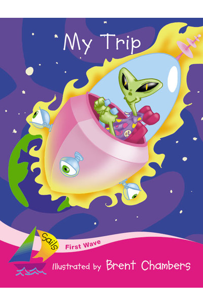 First Wave - Set 2: My Trip (Reading Level 1 / F&P Level A)