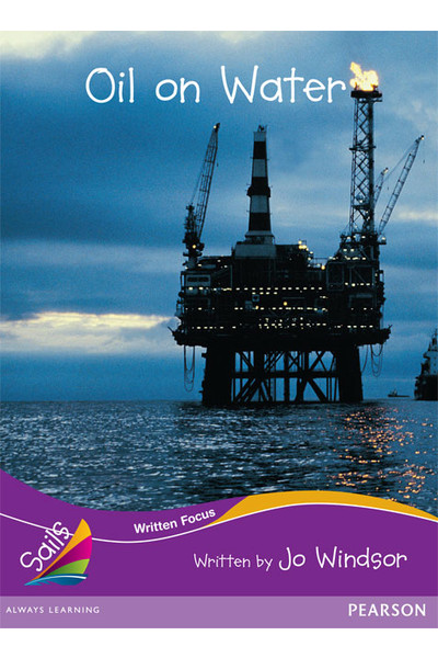 Sails - Fluency Level, Set 2 (Purple): Oil on Water (Reading Level 30+ / F&P Level V-Z)