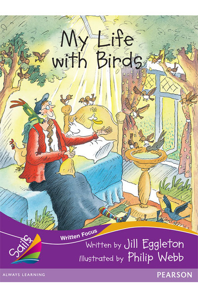 Sails - Fluency Level, Set 2 (Purple): My Life with Birds (Reading Level 28 / F&P Level S)