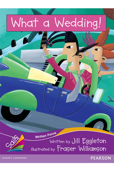 Sails - Fluency Level, Set 2 (Purple): What a Wedding! (Reading Level 29 / F&P Level T)