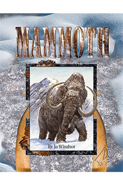MainSails - Level 4: Mammoth (Reading Level 30+ / F&P Level V-Z)