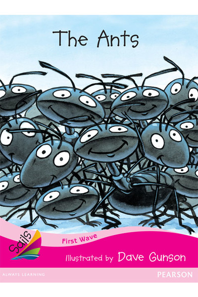 First Wave - Set 3: The Ants (Reading Level 1 / F&P Level A)
