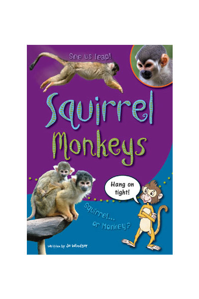 Sailing Solo - Green Level: Squirrel Monkeys (Reading Level 16 / F&P Level I)
