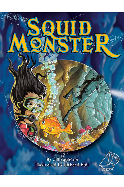 MainSails - Level 3: Squid Monster (Reading Level 28 / F&P Level S)