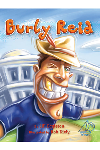 MainSails - Level 3: Burly Reid (Reading Level 26 / F&P Level Q)