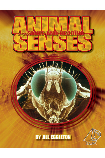 MainSails - Level 3: Animal Senses: Sight and Hearing (Reading Level 29 / F&P Level T)