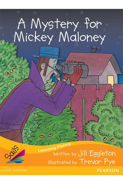 Sails - Additional Fluency (Orange):A Mystery for Mickey Maloney (Reading Level 16 / F&P Level I)