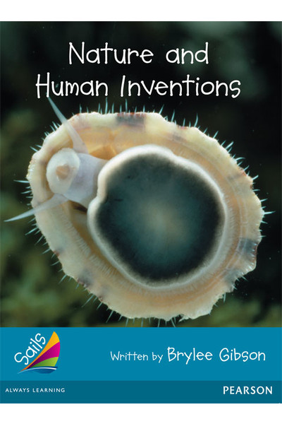 Sails - Additional Fluency (Turquoise): Nature and Human Inventions (Reading Level 18 / F&P Level J)