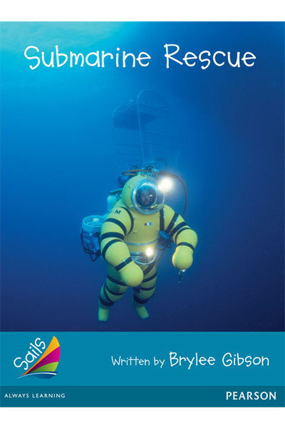 Sails - Additional Fluency (Turquoise): Submarine Rescue (Reading Level 20 / F&P Level K)