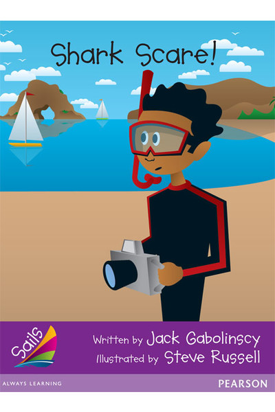 Sails - Additional Fluency (Purple): Shark Scare (Reading Level 19 / F&P Level K)