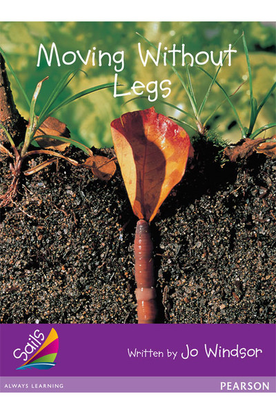 Sails - Additional Fluency (Purple): Moving Without Legs (Reading Level 21 / F&P Level L)