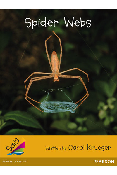 Sails - Additional Fluency (Gold): Spider Webs (Reading Level 22 / F&P Level M)