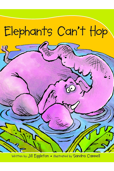 Sails - Take-Home Library (Set A): Elephants Can't Hop (Reading Level 3 / F&P Level C)