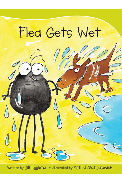 Sails - Take-Home Library (Set A): Flea Gets Wet (Reading Level 3 / F&P Level C)