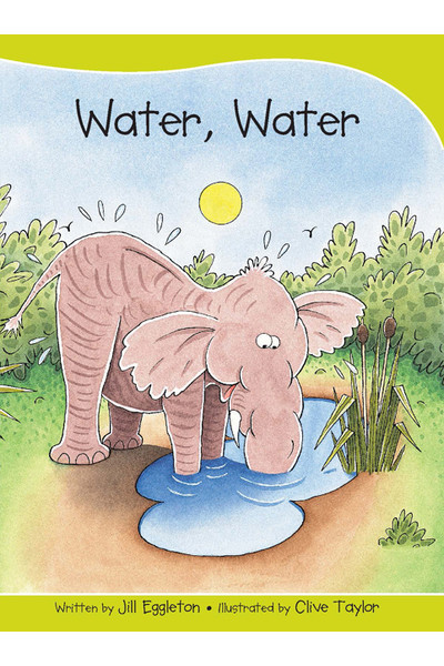 Sails - Take-Home Library (Set A): Water, Water (Reading Level 4 / F&P Level C)