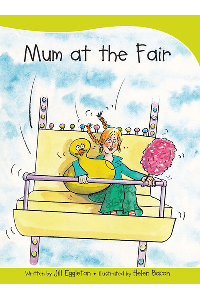 Sails - Take-Home Library (Set A): Mum at the Fair (Reading Level 7 / F&P Level E)