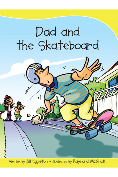 Sails - Take-Home Library (Set B): Dad and the Skateboard (Reading Level 10 / F&P Level F)