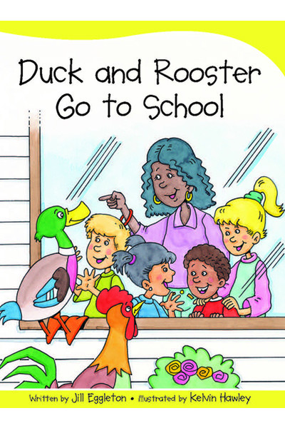 Sails - Take-Home Library (Set B): Duck and Rooster Go To School (Reading Level 11 / F&P Level G)