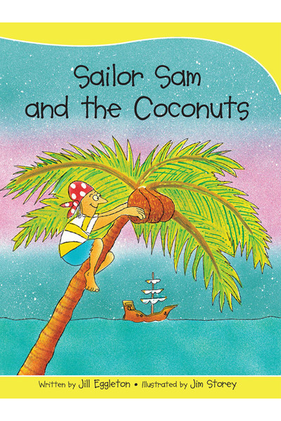 Sails - Take-Home Library (Set B): Sailor Sam and the Coconuts (Reading Level 12 / F&P Level G)