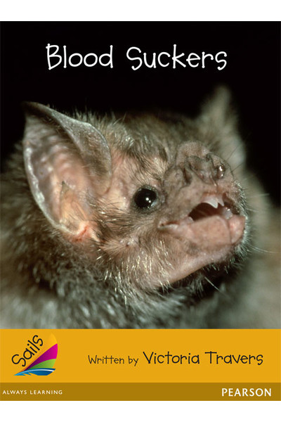 Sails - Additional Fluency (Gold): Blood Suckers (Reading Level 27 / F&P Level R)