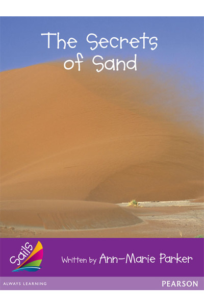 Sails - Additional Fluency (Purple): The Secrets of Sand (Reading Level 23 / F&P Level N)