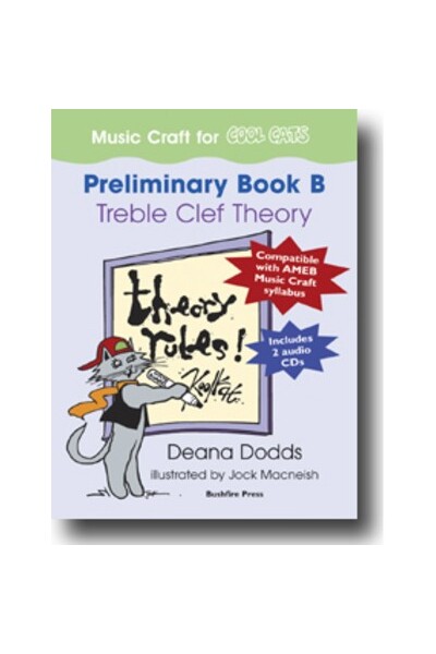Music Craft for Cool Cats - Preliminary Book B: Treble Clef Theory