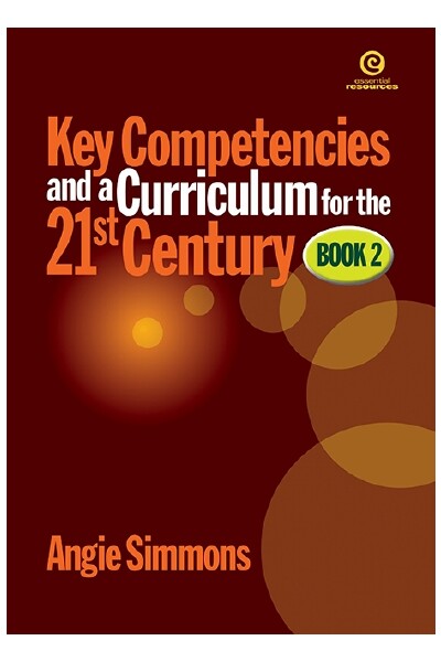 Key Competencies and a Curriculum for the 21st Century Book 2 