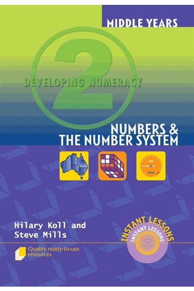 Middle Years Developing Numeracy - Numbers and The Number System: Book 2